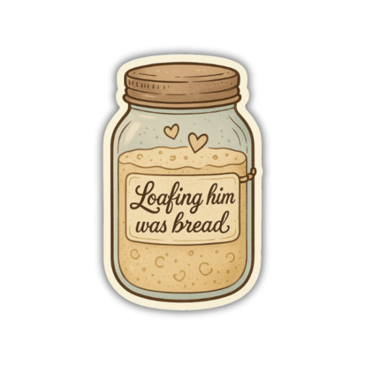 Loafing Him was Bread Sticker